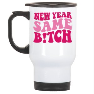 New Year Same Bitch Pink Funny Stainless Steel Travel Mug