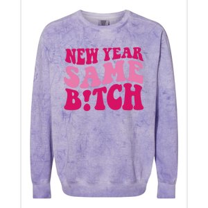 New Year Same Bitch Cute Gift Colorblast Crewneck Sweatshirt