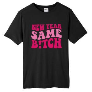 New Year Same Bitch Cute Gift Tall Fusion ChromaSoft Performance T-Shirt