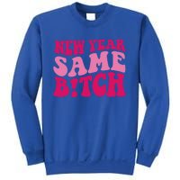 New Year Same Bitch Cute Gift Sweatshirt