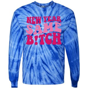 New Year Same Bitch Cute Gift Tie-Dye Long Sleeve Shirt