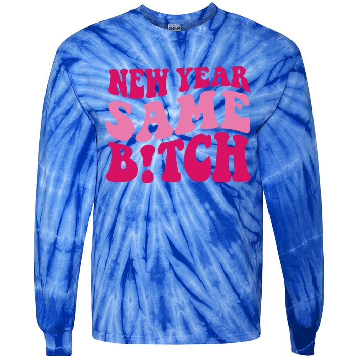 New Year Same Bitch Cute Gift Tie-Dye Long Sleeve Shirt