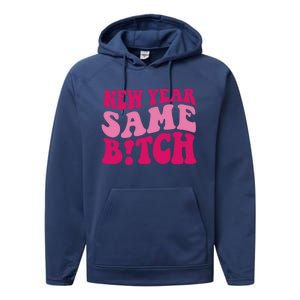 New Year Same Bitch Cute Gift Performance Fleece Hoodie