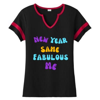 New Year Same Fabulous Me Design For The Holiday Season Cute Gift Ladies Halftime Notch Neck Tee