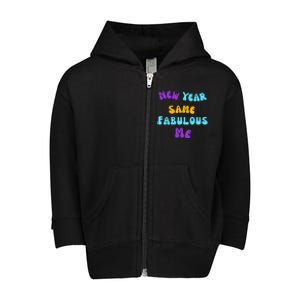 New Year Same Fabulous Me Design For The Holiday Season Cute Gift Toddler Zip Fleece Hoodie