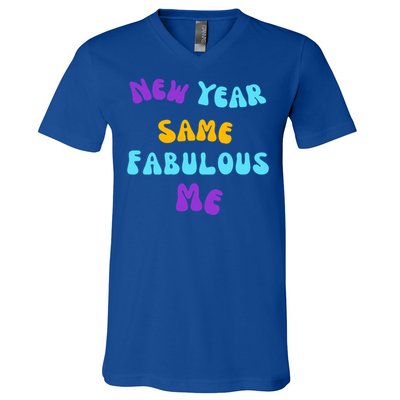 New Year Same Fabulous Me Design For The Holiday Season Cute Gift V-Neck T-Shirt