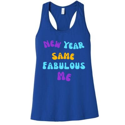 New Year Same Fabulous Me Design For The Holiday Season Cute Gift Women's Racerback Tank