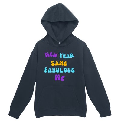 New Year Same Fabulous Me Design For The Holiday Season Cute Gift Urban Pullover Hoodie