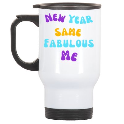 New Year Same Fabulous Me Design For The Holiday Season Cute Gift Stainless Steel Travel Mug