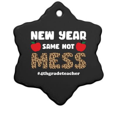 New Year Same Hot Mess 4th Grade Teacher Gift Ceramic Star Ornament