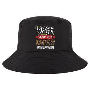 New Year Same Hot Mess 5th Grade Teacher New Year Gift Cool Comfort Performance Bucket Hat