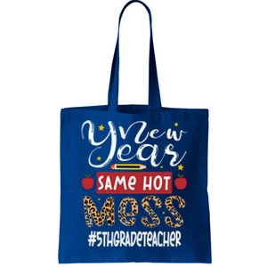 New Year Same Hot Mess 5th Grade Teacher New Year Gift Tote Bag