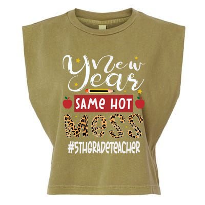 New Year Same Hot Mess 5th Grade Teacher New Year Gift Garment-Dyed Women's Muscle Tee