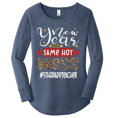 New Year Same Hot Mess 5th Grade Teacher New Year Gift Women's Perfect Tri Tunic Long Sleeve Shirt