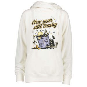 New Years Still Trashy Funny NYE Womens Funnel Neck Pullover Hood