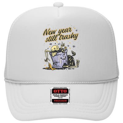 New Years Still Trashy Funny NYE High Crown Mesh Back Trucker Hat