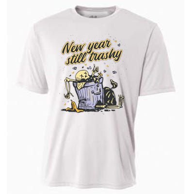 New Years Still Trashy Funny NYE Cooling Performance Crew T-Shirt