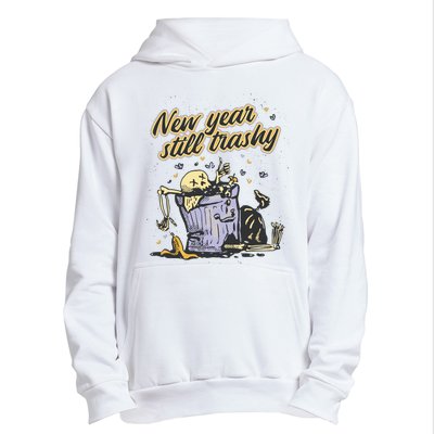 New Years Still Trashy Funny NYE Urban Pullover Hoodie