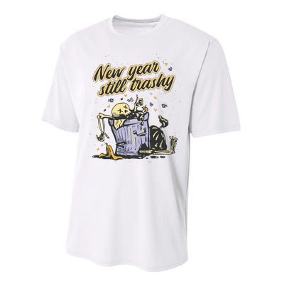 New Years Still Trashy Funny NYE Performance Sprint T-Shirt