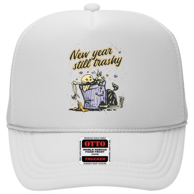 New Years Still Trashy Funny NYE Trucker Hat