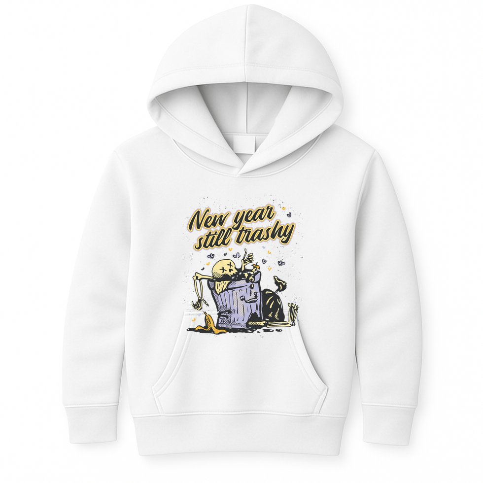 New Years Still Trashy Funny NYE Kids Hoodie