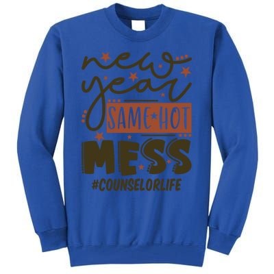 New Year Same Hot Mess Counselor Life Gift Tall Sweatshirt