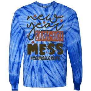 New Year Same Hot Mess Counselor Life Gift Tie-Dye Long Sleeve Shirt