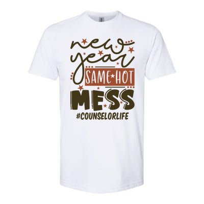 New Year Same Hot Mess Counselor Life Gift Softstyle CVC T-Shirt