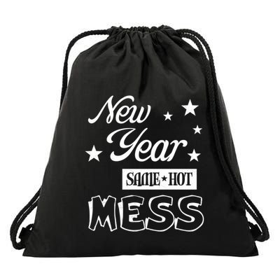 New Year Same Hot Mess Crazy Life Busy Mom Holiday Party Great Gift Drawstring Bag