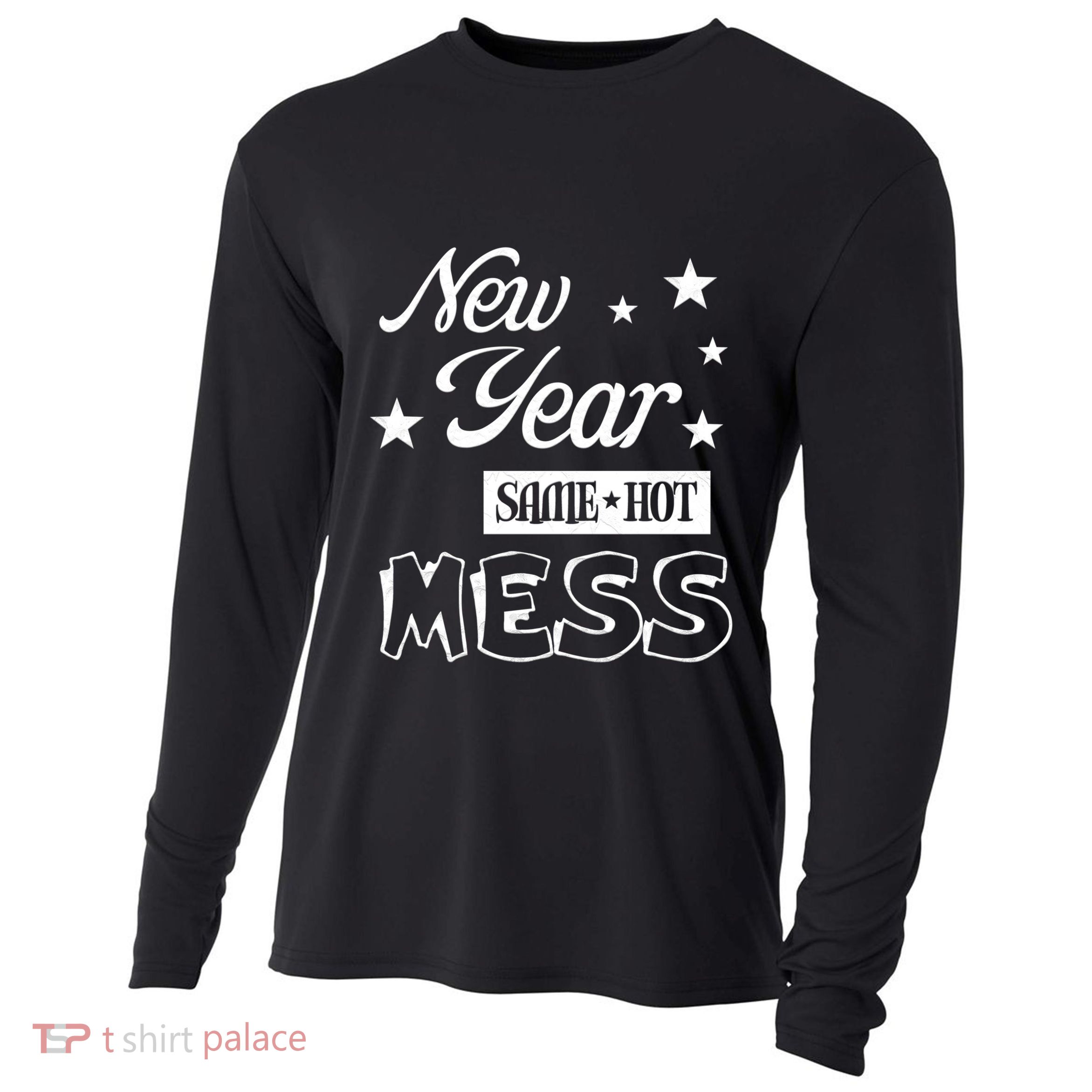 New Year Same Hot Mess Crazy Life Busy Mom Holiday Party Great Gift Cooling Performance Long Sleeve Crew