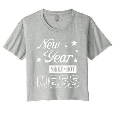 New Year Same Hot Mess Crazy Life Busy Mom Holiday Party Great Gift Women's Crop Top Tee