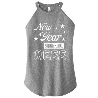 New Year Same Hot Mess Crazy Life Busy Mom Holiday Party Great Gift Women's Perfect Tri Rocker Tank