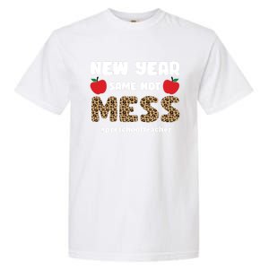 New Year Same Hot Mess Cute Funny Preschool Teacher Gift Garment-Dyed Heavyweight T-Shirt