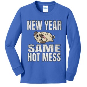 New Year Same Hot Mess Dog Pug Funny Lazy Cool Gift Great Gift Kids Long Sleeve Shirt