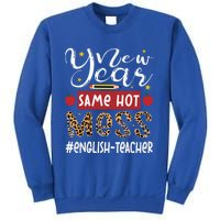 New Year Same Hot Mess English Teacher New Year Gift Sweatshirt