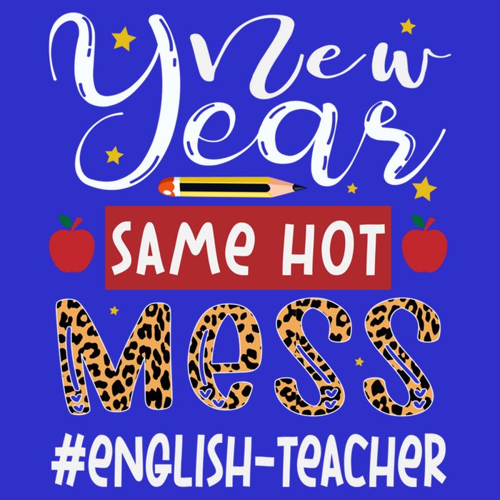 New Year Same Hot Mess English Teacher New Year Gift Premium T-Shirt