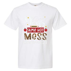 New Year Same Hot Mess English Teacher New Year Gift Garment-Dyed Heavyweight T-Shirt