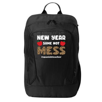 New Year Same Hot Mess Funny Spanish Teacher Gift City Backpack