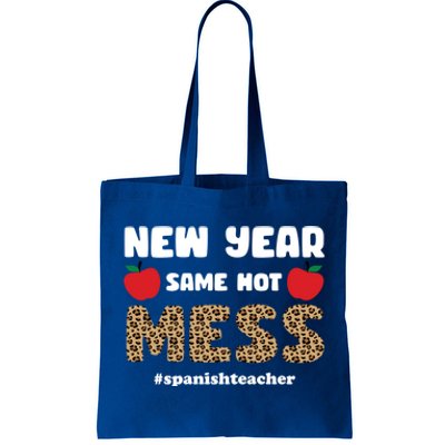 New Year Same Hot Mess Funny Spanish Teacher Gift Tote Bag