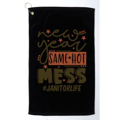 New Year Same Hot Mess Janitor Life Gift Platinum Collection Golf Towel