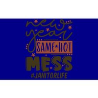 New Year Same Hot Mess Janitor Life Gift Bumper Sticker