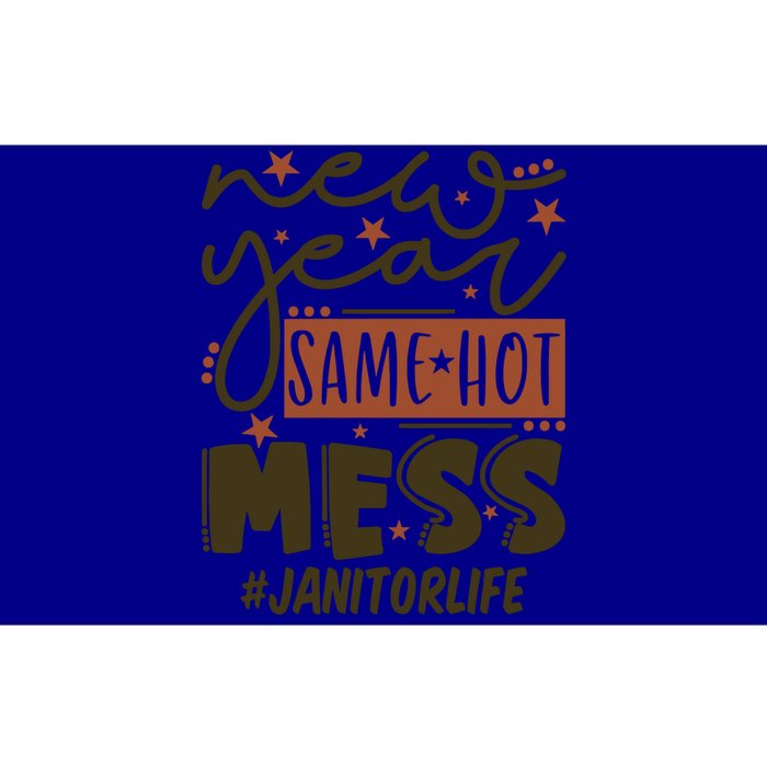 New Year Same Hot Mess Janitor Life Gift Bumper Sticker