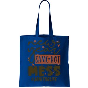 New Year Same Hot Mess Janitor Life Gift Tote Bag