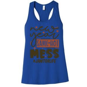 New Year Same Hot Mess Janitor Life Gift Women's Racerback Tank