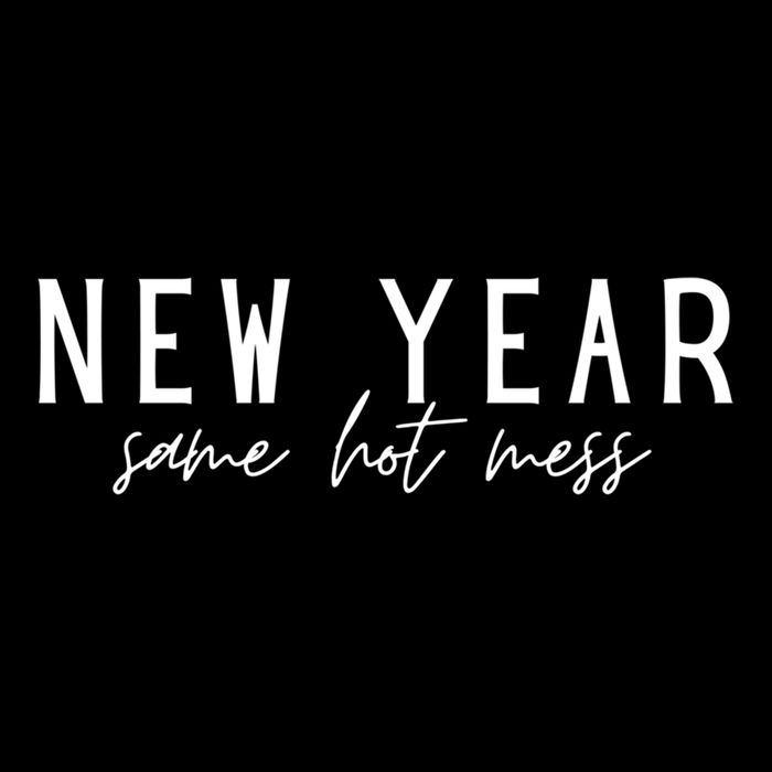 New Year Same Hot Mess New YearS Eve Day Funny Cool Gift Sustainable Bucket Hat