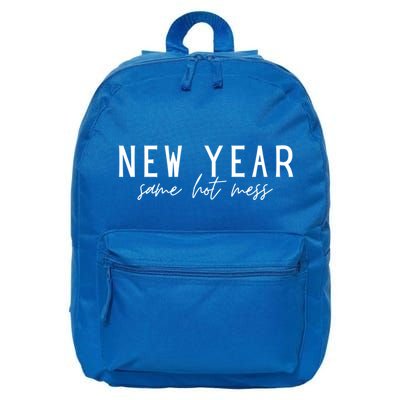 New Year Same Hot Mess New YearS Eve Day Funny Cool Gift 16 in Basic Backpack
