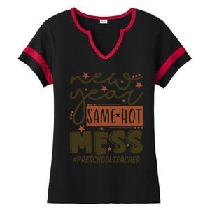 New Year Same Hot Mess Preschool Teacher Gift Ladies Halftime Notch Neck Tee