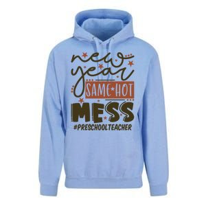 New Year Same Hot Mess Preschool Teacher Gift Unisex Surf Hoodie