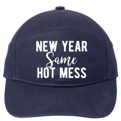 New Year Same Hot Mess Resolutions Workout Funny Party Funny Gift 7-Panel Snapback Hat