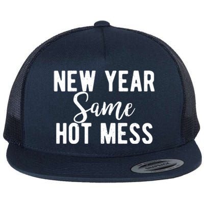 New Year Same Hot Mess Resolutions Workout Funny Party Funny Gift Flat Bill Trucker Hat